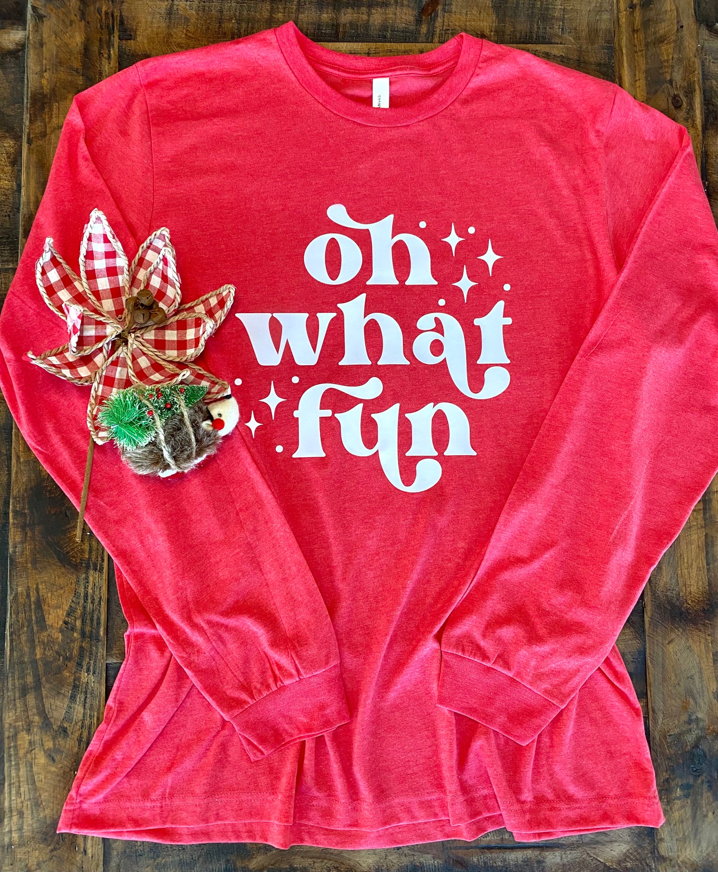 Oh What Fun Long Sleeve