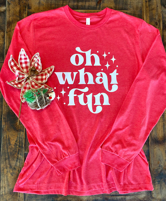 Oh What Fun Long Sleeve